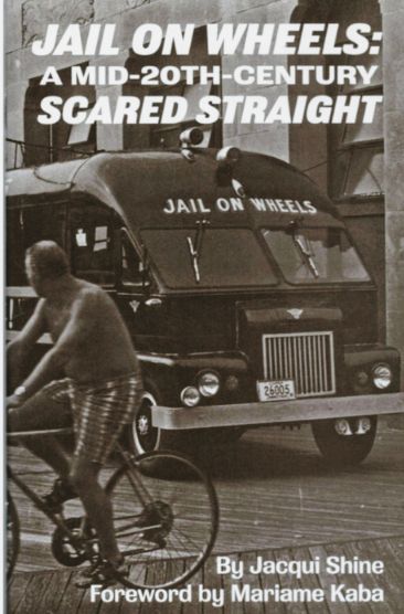 Jail On Wheels: A Mid-20th-Century Scared Straight (Paperback)