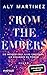 From the Embers - Sie müssen erst alles verlieren, um einander zu finden
