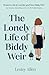 The Lonely Life of Biddy Weir
