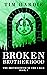 Broken Brotherhood (The Bro...