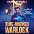 Time-Marked Warlock (The Ch...