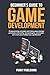 Beginner’s guide to game de...