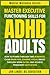 Master Executive Functioning Skills For ADHD Adults by Jon Lindel