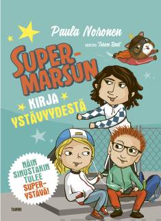 Supermarsun kirja ystävyydestä (Hardcover)
