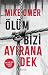 Ölüm Bizi Ayırana Dek by Mike Omer Ölüm Bizi Ayırana Dek by Mike Omer