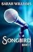 Songbird by Sarah Williams Songbird by Sarah Williams