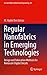 Regular Nanofabrics in Emerging Technologies: Design and Fabrication Methods for Nanoscale Digital Circuits (Lecture Notes in Electrical Engineering Book 82)
