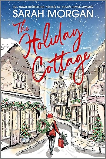 The Holiday Cottage: A Heartfelt Christmas Romance About Friendship and Healing