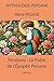 Ferdowsi : Le Poète de l'Épopée Persane (French Edition)