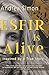 Esfir Is Alive by Andrea  Simon