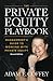The Private Equity Playbook...