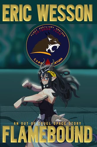 Flamebound (Of Dog, Volpir and Man: An Out Of Cruel Space Adventure Book 4)