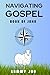 Navigating Gospel: Book of John (Navigating series)