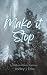 Make it Stop (Wolburm Wolves Hockey Collection Book 1)