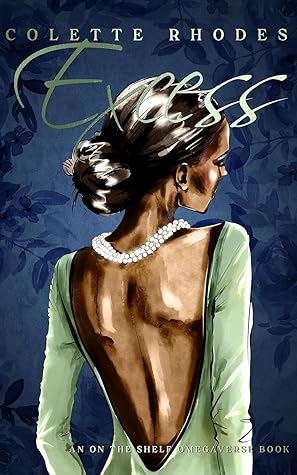 Excess (The Knotting Hill Omegaverse #2)