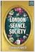 The London Séance Society