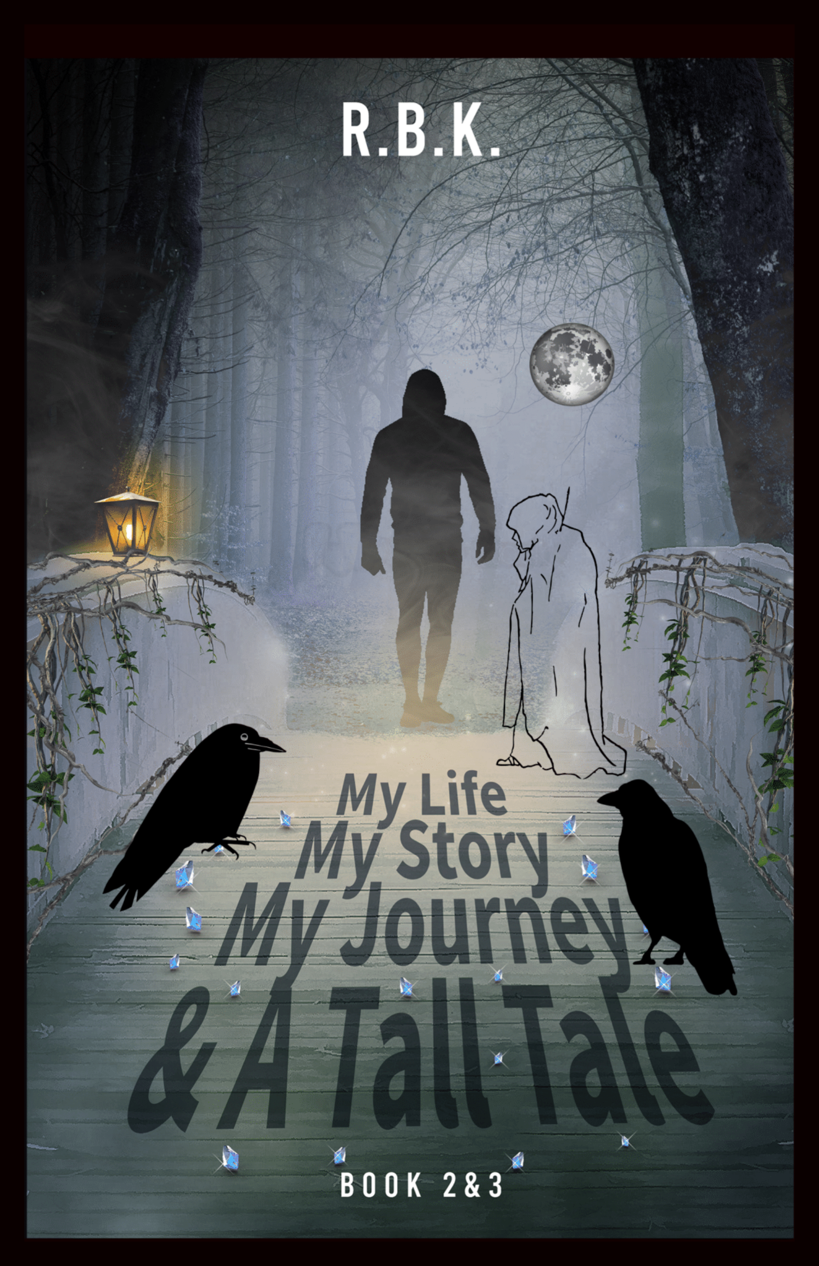 MY LIFE MY STORY MY JOURNEY & A TALL TALE - BOOK 2&3