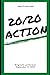 20/20 Action: A collection ...