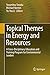 Topical Themes in Energy an...
