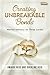 Creating Unbreakable Bonds: Marital Intimacy on Three Levels (The Creating Unbreakable Bonds Series)