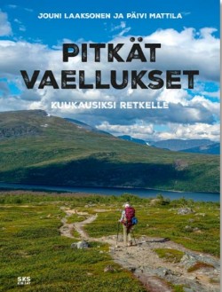Pitkät vaellukset : kuukausiksi retkelle (Paperback)