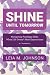Shine Until Tomorrow: Navigating Paradigm Shifts When Life Doesn't Meet Expectations