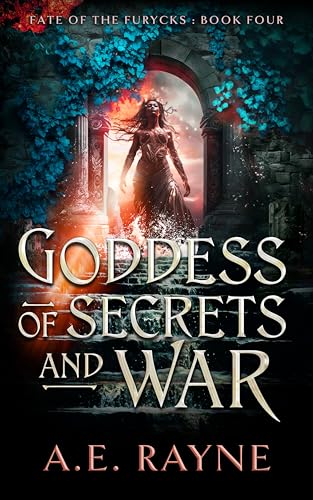 Goddess of Secrets and War (Fate of the Furycks #4)