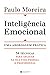 Inteligência Emocional: Uma Abordagem Prática