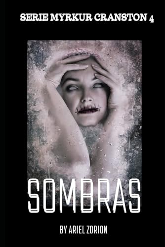 SOMBRAS: El peligro aguarda en la oscuridad (SERIE MYRKUR CRANSTON) (Spanish Edition)