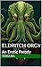 Eldritch Orgy: An Erotic Parody (Erotica Parody)