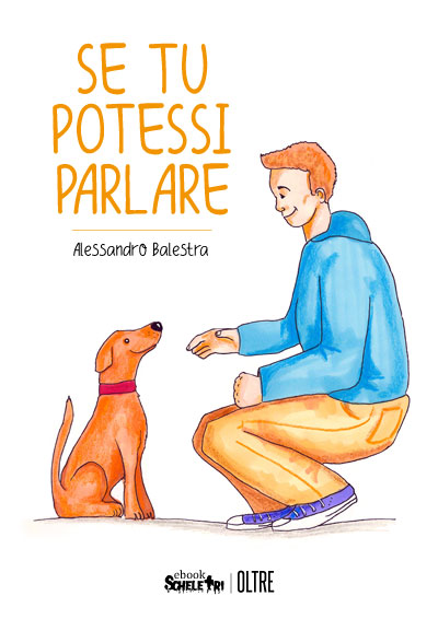 Se tu potessi parlare