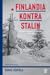 Finlandia kontra Stalin. Od wojny zimowej do zimnej wojny, 1939-1950
