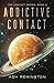 Addictive Contact: The Cont...