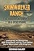 Skinwalker Ranch - The Hidden Gateway to UFO Disclosure: Uncovering the Paranormal, Alien Encounters, and the Truth Behind Secret UFO Programs (Paranormal and Unexplained Mysteries Book 29)