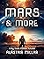 Mars & More