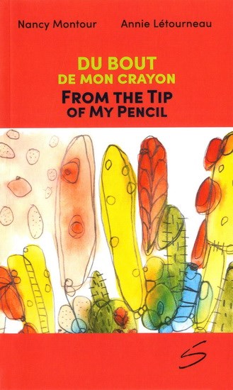 Du bout de mon crayon / From the tip of my pencil (Paperback)