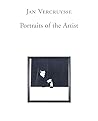 Jan Vercruysse: Portraits Of The Artist Jan Vercruysse: Portraits Of The Artist