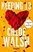 Keeping 13 by Chloe Walsh
