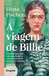 A viagem de Billie by Elena Fischer