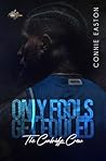 Only Fools Get Fouled  by Connie Easton