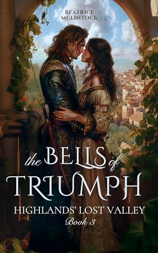 The Bells of Triumph (Highlands' Lost Valley #3)