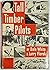 Tall Timber Pilots by Dale White