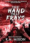 The Hand That Frays (The Butcher of Crows Hollow Book 3) Book cover for The Hand That Frays (The Butcher of Crows Hollow Book 3)