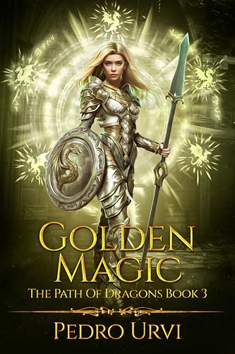 Golden Magic (The Path of Dragons, #3)