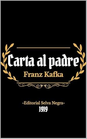 Carta al padre (Spanish Edition)