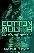 Cottonmouth (Naga Brides #6)