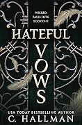 Hateful Vows (Wicked Falls Elite #1)
