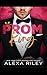 Prom King by Alexa Riley