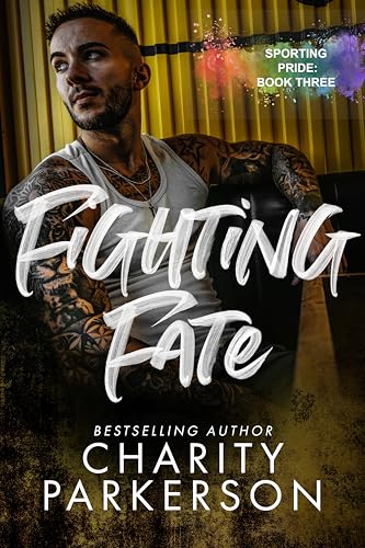 Fighting Fate (Sporting Pride #3)