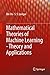 Mathematical Theories of Machine Learning - Theory and Applications